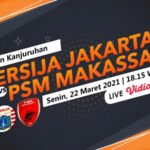 Streaming Persija Jakarta Vs Psm Makassar